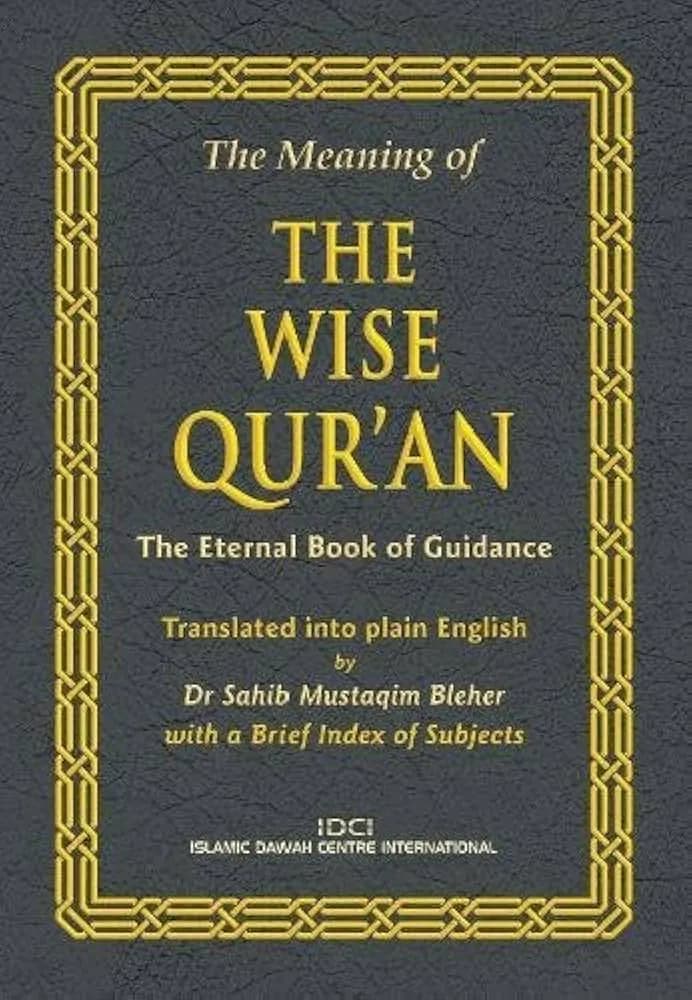 The Meaning of THE WISE QURAN